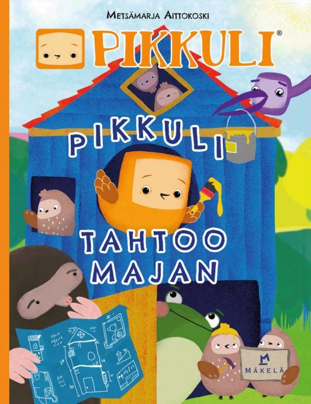 Pikkuli tahtoo majan kirjan kansikuva